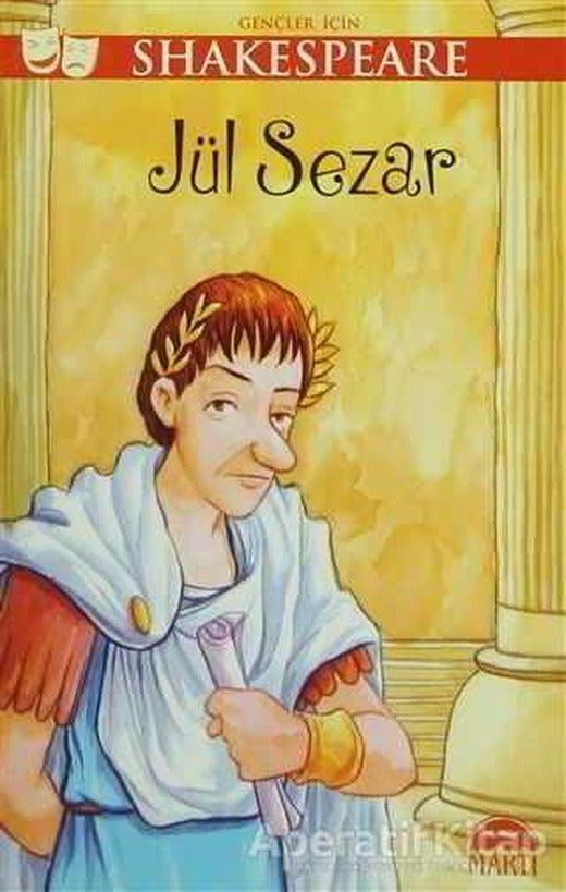 Gençler İçin Shakespeare: Jül Sezar - William Shakespeare - Martı Yayınları | Martı Yayınları