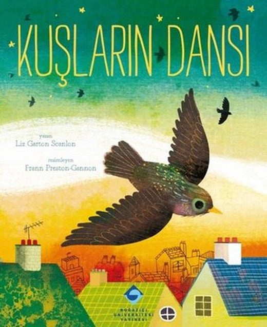 Kuşların Dansı | Boğaziçi Üniversitesi Yayınevi (İnce Kapak)