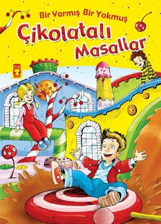 Çikolatalı Masallar - Bir Varmış Bir Yokmuş - Fleksi Kapak | Timaş Çocuk
