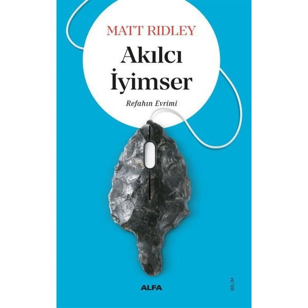Akılcı İyimser-Refahın Evrimi | Alfa Yayıncılık (İnce Kapak)