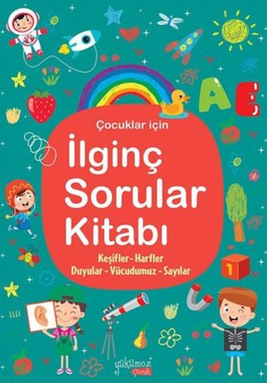 Çocuklar İçin İlginç Sorular Kitabı - Turkuaz | Yakamoz Yayınları