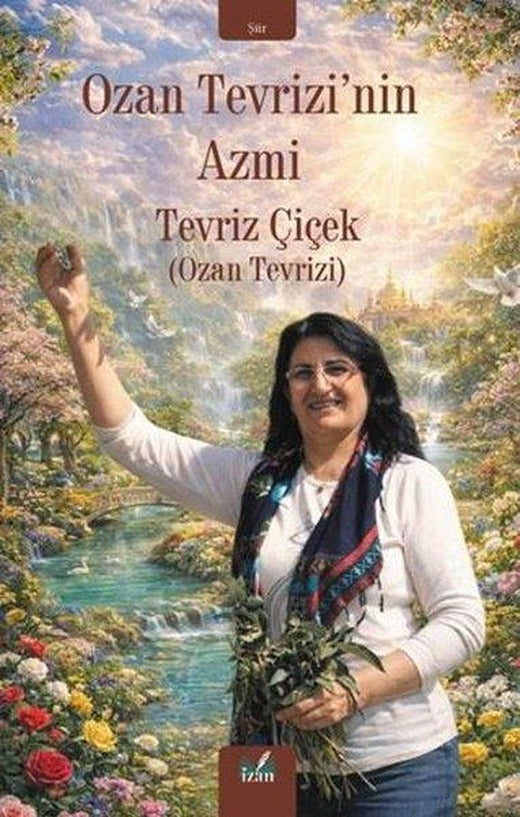 Ozan Tevrizi'nin Azmi | İzan Yayıncılık (İnce Kapak)