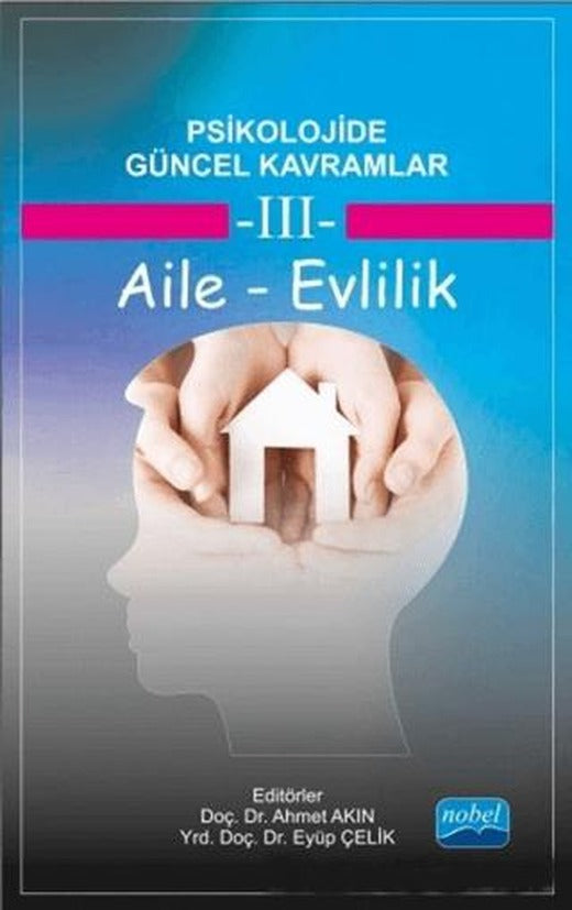 Psikolojide Güncel Kavramlar - 3 Aile - Evlilik