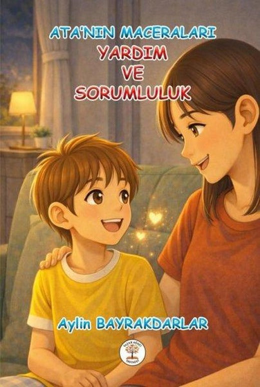 Ata'nın Maceraları - Yardım ve Sorumluluk | Yazar Ağacı Yayınevi (İnce Kapak)
