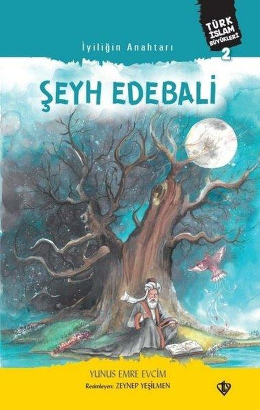 Şeyh Edebali - İyiliğin Anahtarı | Türkiye Diyanet Vakfı Yayınları (İnce Kapak)