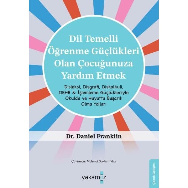 Dil Temelli Öğrenme Güçlükleri Olan Çocuğunuza Yardım Etmek