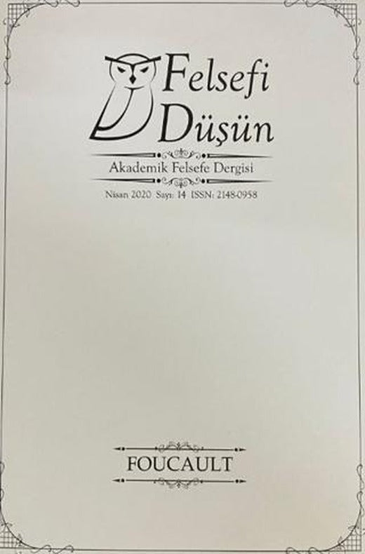 Felsefi Düşün Akademik Felsefe Dergisi Sayı: 14 - Nisan 2020 | Pinhan Yayıncılık (Ciltsiz)