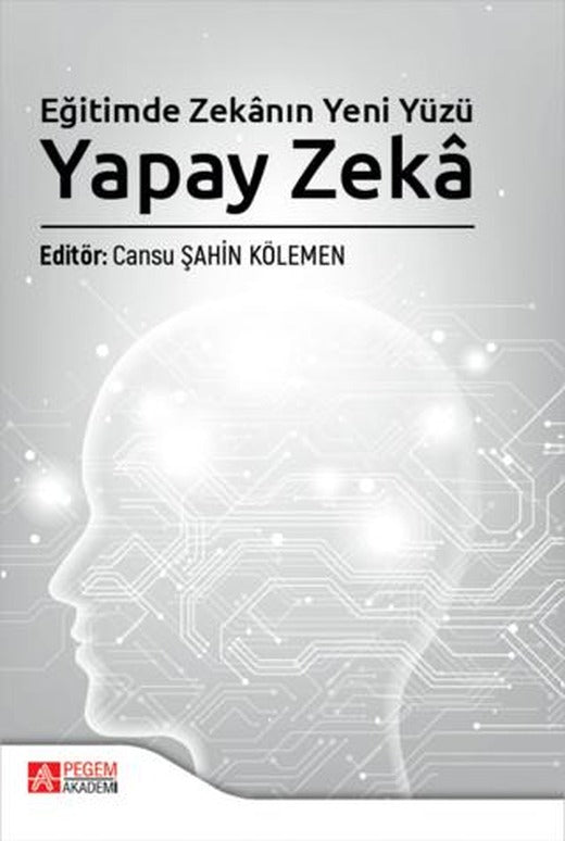 Eğitimde Zekanın Yeni Yüzü Yapay Zekâ
