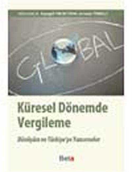 Küresel Dönemde Vergileme | Beta Yayınevi (Ciltsiz)