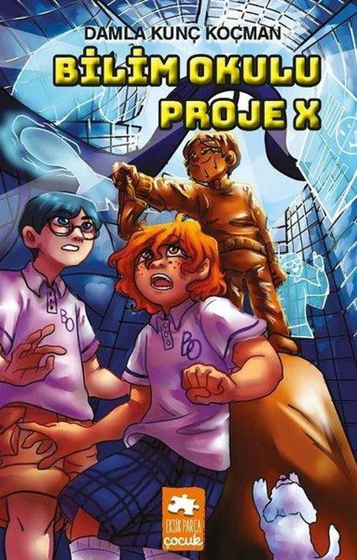 Bilim Okulu Proje X | Eksik Parça Yayınları (İnce Kapak)