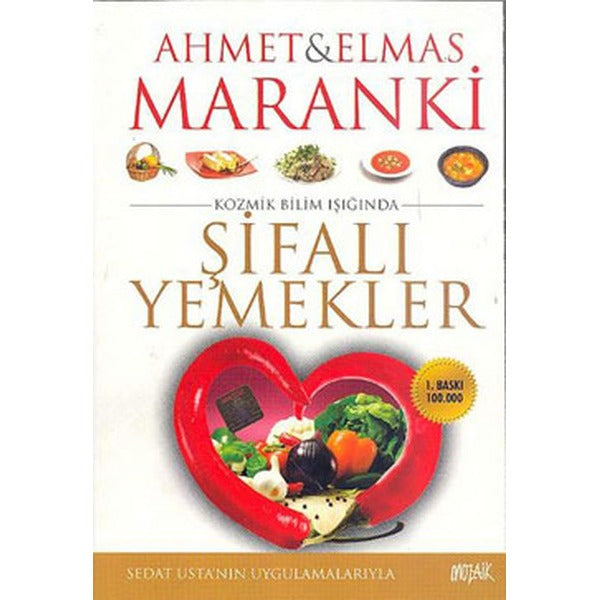 Şifalı Yemekler | Mozaik Yayınları - Sağlık Dizisi (İnce Kapak)