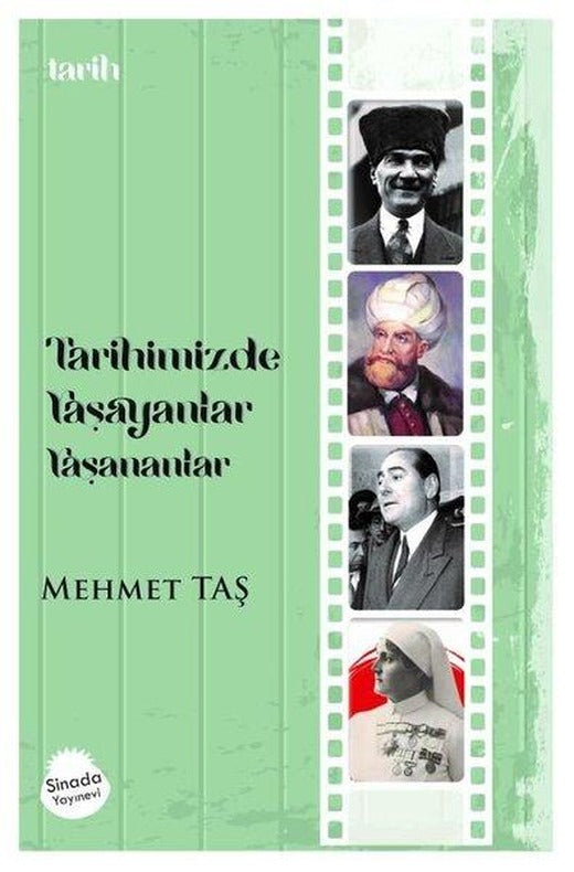 Tarihimizde Yaşayanlar Yaşananlar | Sinada Yayınevi (İnce Kapak)