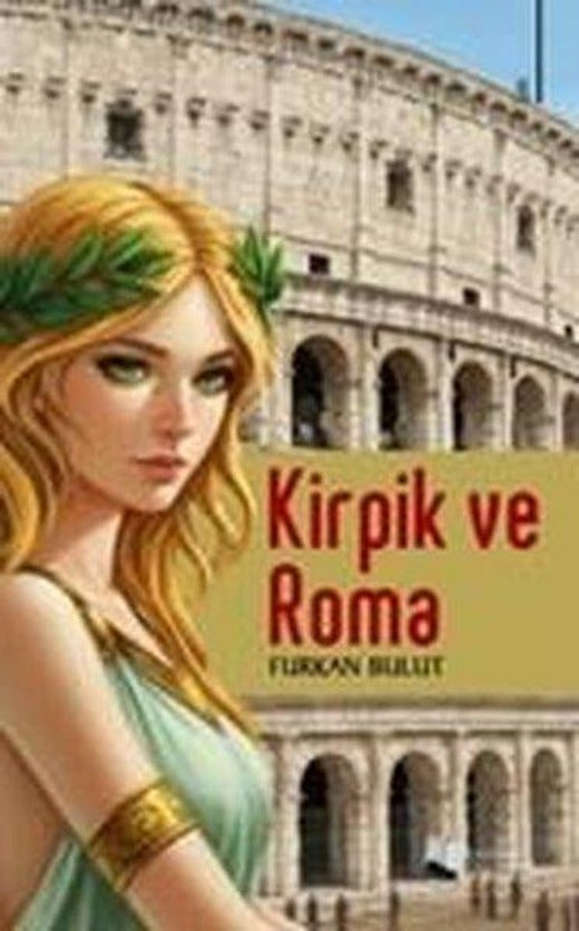 Kirpik ve Roma | Karina Yayınevi (İnce Kapak)