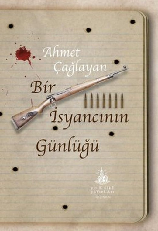 Bir İsyancının Günlüğü | Yitik Ülke Yayınları (İnce Kapak)