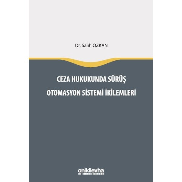 Ceza Hukukunda Sürüş Otomasyon Sistemi İkilemleri