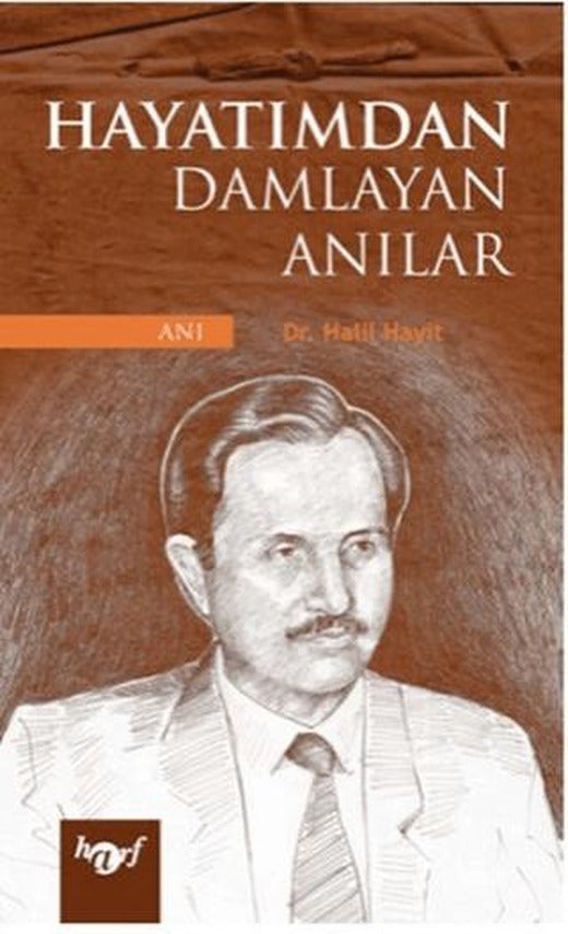 Hayatımdan Damlayan Anılar | Harf Eğitim Yayıncılık (Ciltsiz)