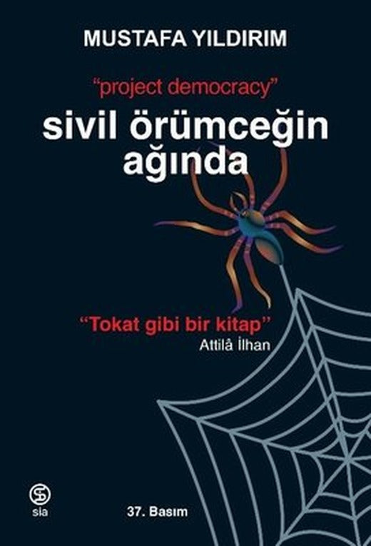 Sivil Örümceğin Ağında - Project Democracy | Sia