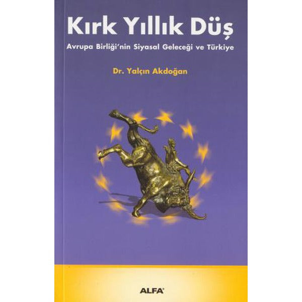 Kırk Yıllık Düş | Alfa Yayınları