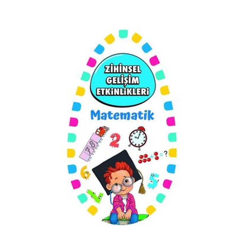 Zihinsel Gelişim Etkinlikleri - Matematik | Martı Yayınları
