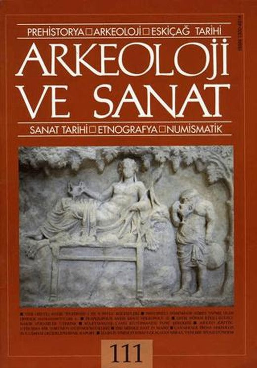 Arkeoloji ve Sanat Dergisi Sayı 111 | Arkeoloji ve Sanat Dergisi (Ciltsiz)