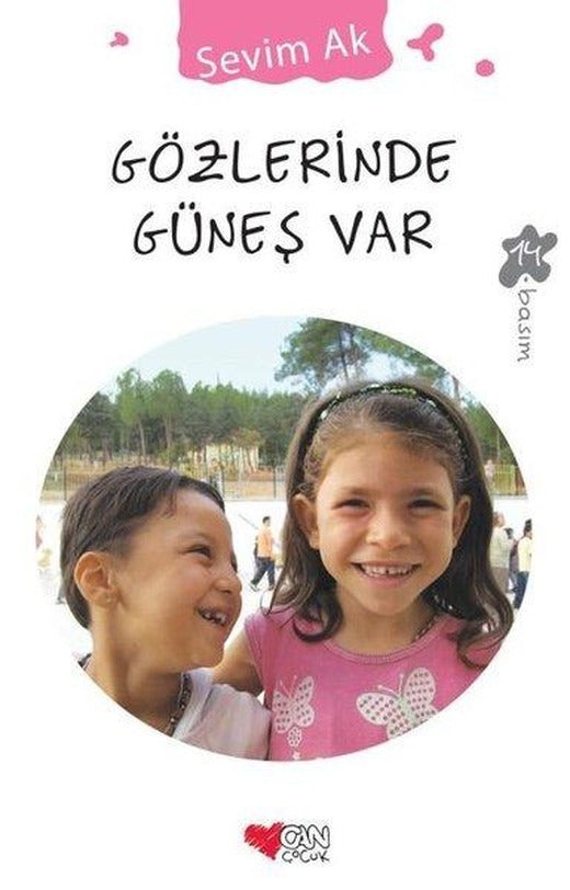 Gözlerinde Güneş Var | Can Çocuk Yayınları (İnce Kapak)