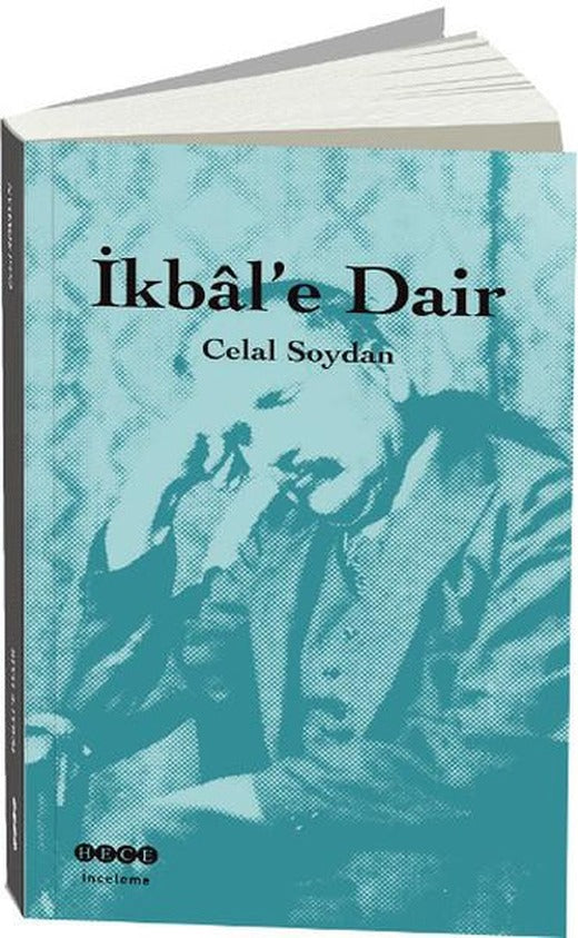 İkbal'e Dair | Hece Yayınları - İnceleme Dizisi (İnce Kapak)