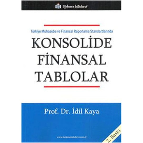 Türkiye Muhasebe ve Finansal Raporlama Standartlarında Konsolide Finansal Tablolar