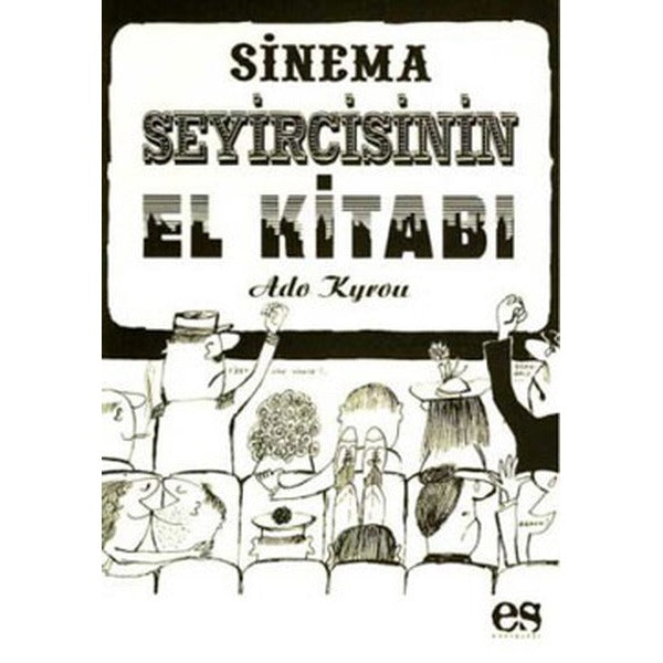 Sinema Seyircisinin El Kitabı | Es Yayınları (Ciltsiz)