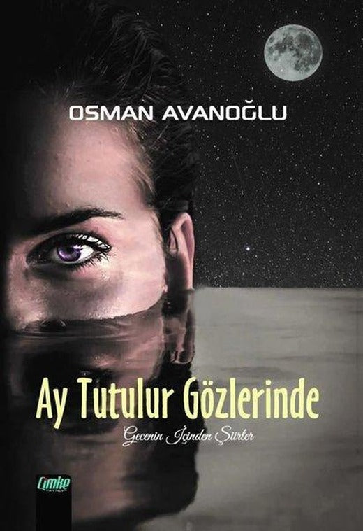 Ay Tutulur Gözlerinde | Çimke (İnce Kapak)