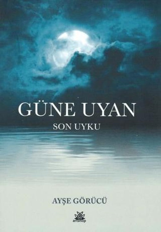Güne Uyan | Artshop Yayıncılık (Ciltsiz)