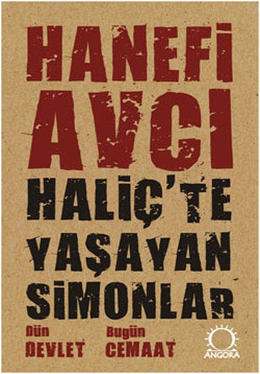 Haliç'te Yaşayan Simonlar | Angora