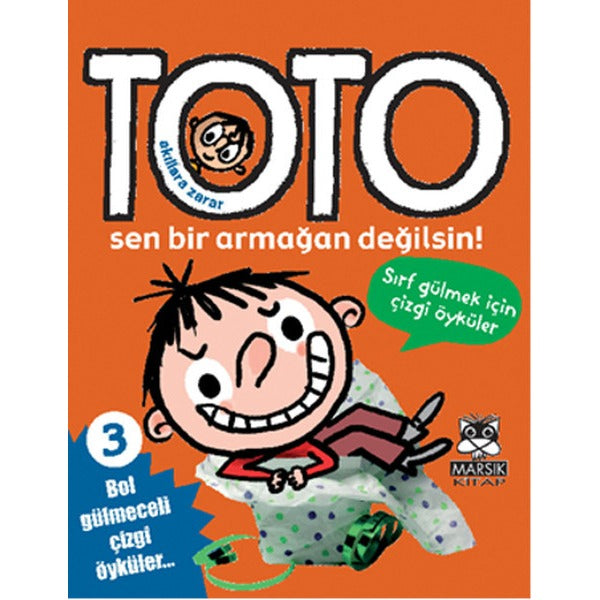 Toto 3 - Sen Bir Armağan Değilsin | Marsık Kitap