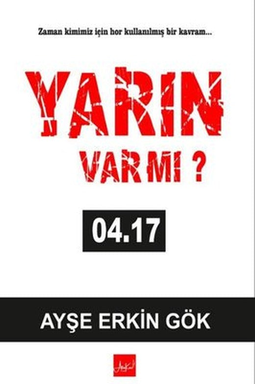 Yarın var mı? 04.17 | Atakar Yayıncılık (İnce Kapak)