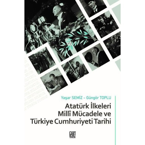 Atatürk İlkeleri Milli Mücadele ve Türkiye Cumhuriyeti Tarihi | Palet Yayınları