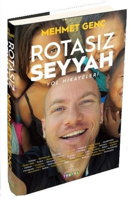 Rotasız Seyyah Yol Hikayeleri 1 | Ephesus Yayınları (Ciltli)