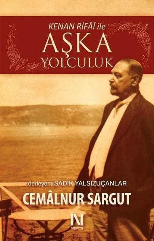Kenan Rifai İle Aşka Yolculuk | Nefes Yayıncılık (İnce Kapak)