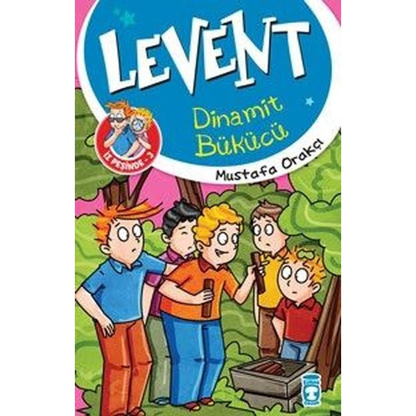 Levent İz Peşinde 3-Dinamit Bükücü | Timaş Çocuk (İnce Kapak)