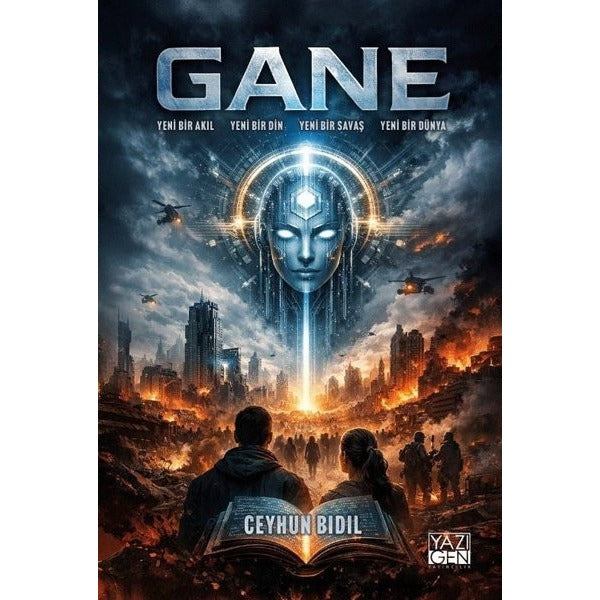 Gane: Yeni Bir Akıl - Yeni Bir Din - Yeni Bir Savaş - Yeni Bir Dünya | Yazıgen Yayınevi (İnce Kapak)