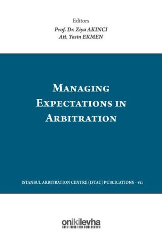 Managing Expectations in Arbitration | On İki Levha Yayınları (Ciltli)