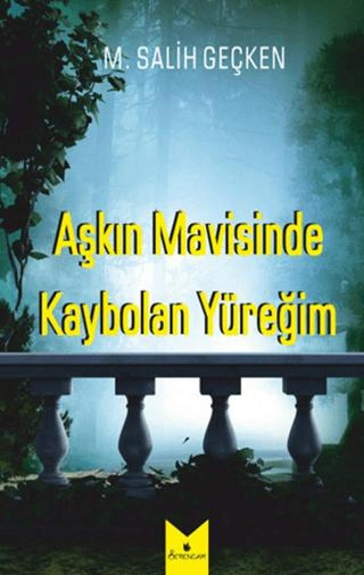 Aşkın Mavisinde Kaybolan Yüreğim | Serencam Yayınevi (Ciltsiz)