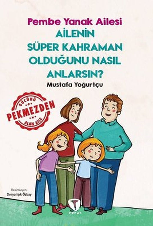 Ailenin Süper Kahraman Olduğunu Nasıl Anlarsın? - Pembe Yanak Ailesi | Turkuvaz Çocuk
