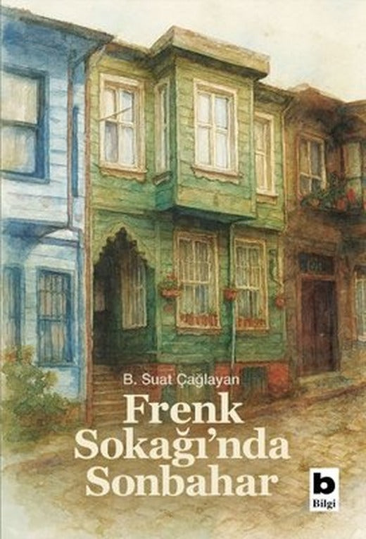 Frenk Sokağı'nda Sonbahar | Bilgi Yayınevi (İnce Kapak)