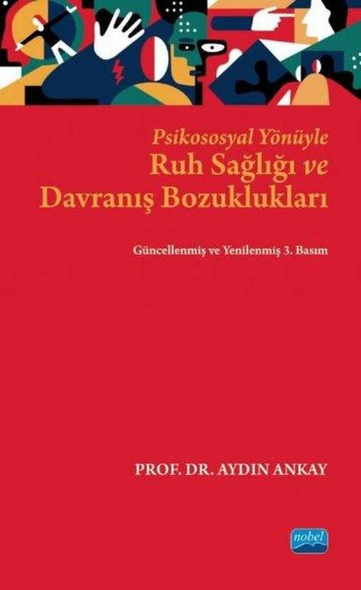 Psikososyal Yönüyle Ruh Sağlığı ve Davranış Bozuklukları | Nobel Akademik Yayıncılık (İnce Kapak)