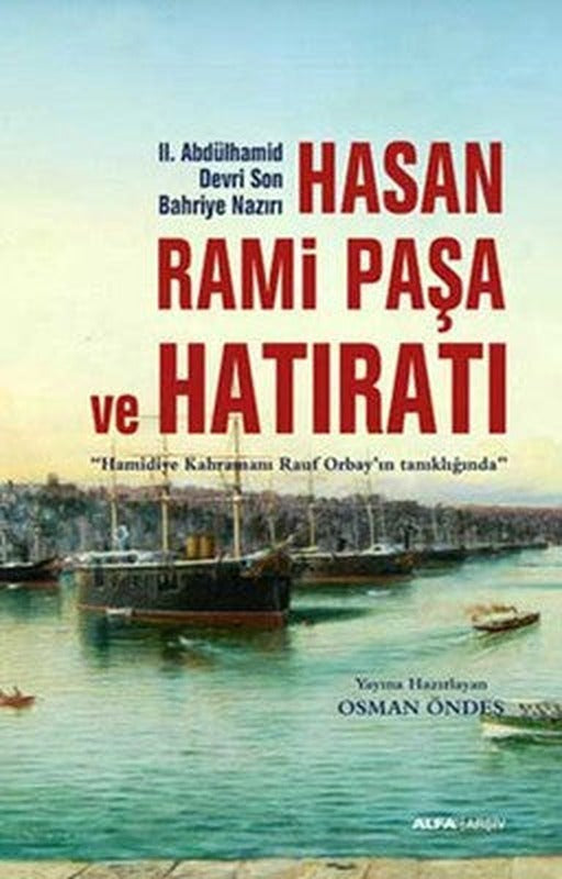 Hasan Rami Paşa ve Hatıratı | Alfa Yayınları