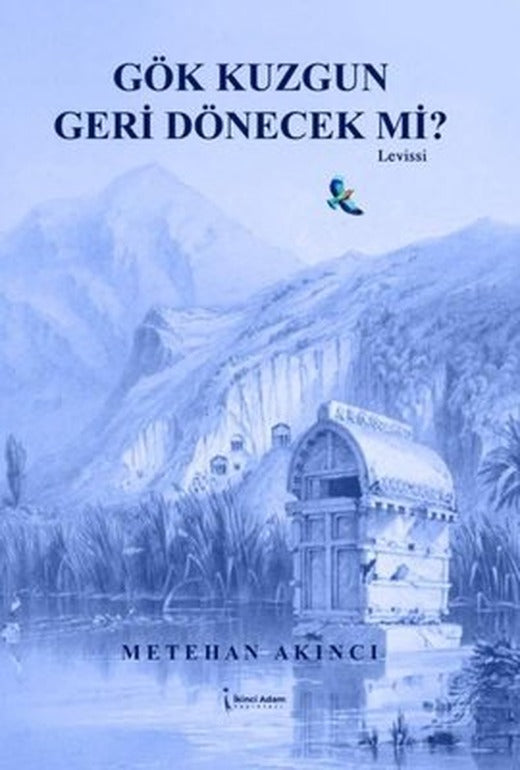 Gök Kuzgun Geri Dönecek mi? | İkinci Adam Yayınları