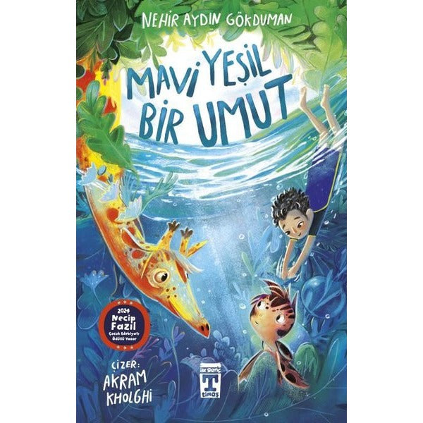 Mavi Yeşil Bir Umut | Timaş İlk Genç (İnce Kapak)