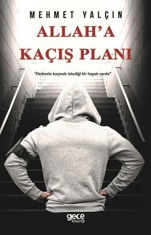Allah'a Kaçış Planı | Gece Kitaplığı (Ciltsiz)