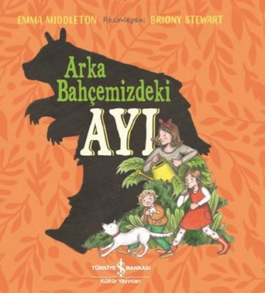 Arka Bahçemizdeki Ayı | İş Bankası Kültür Yayınları