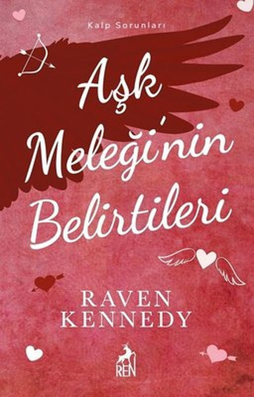 Aşk Meleği'nin Belirtileri - Kalp Sorunları | Ren Kitap (İnce Kapak)