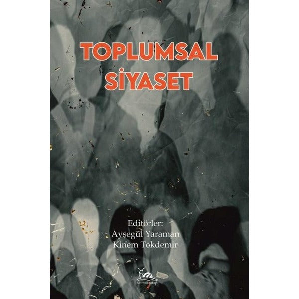 Toplumsal Siyaset | Sarmal Kitabevi (Ciltsiz)
